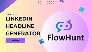 🚀The LinkedIn Headline Generator template Demo! FlowHunt