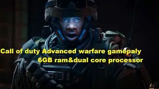 call of duty advanced warfare gameplay on dual core and 6gb ram-Nvidia GeForce GT 730