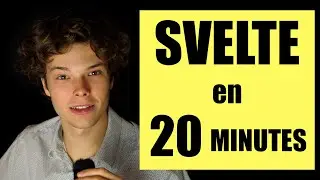 Apprendre SVELTE en 20 minutes (l'ESSENTIEL en 2024)