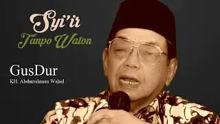 SHOLAWAT SYI'IR TANPO WATON GUSDUR FULL