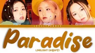 LIMELIGHT (라임라잇) – Paradise Lyrics (Color Coded Han/Rom/Eng)