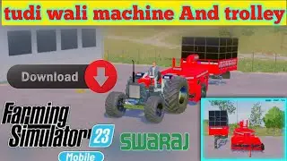 FS 23 tudi wali machine  and trolley 🛒 Mod | fs 23 new Mod | fs 23 all Indian tractor mod