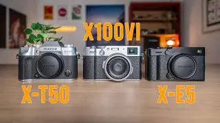 Fujifilm X T50 vs X E5 vs X100VI — Which Fuji Camera Should You Buy in 2025?