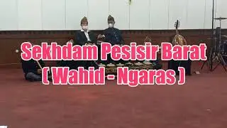 Bubandung & Sekhdam Pesisir Barat ( A. Khotasi & Wahid - Ngaras )
