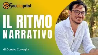 Come scrivere un libro: il Ritmo Narrativo, cos'è e come funziona?