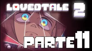 LOVEDTALE 2 (MOVIE) - PART 11