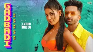 Gadbadi (Na, Na, Na, Na, Na) (Lyric Video) - Akull, Static & Ben El, Lisa M, Mellow D | Ritika K