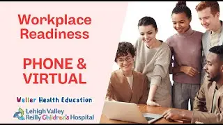 Workplace Readiness: Phone and Video Communication