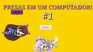 Presas em um Computador (1/5) *Canal da continuação na descrição*