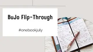 Bullet Journal Flip Through - First Two Weeks July '24 #bujo