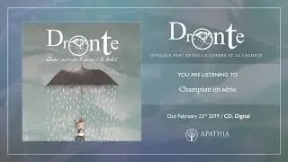 Dronte "Champion en série" (Official Audio - 2019, Apathia Records)