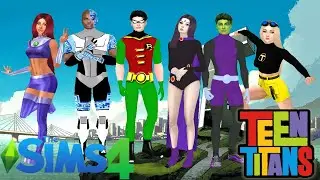 SIMS 4 | CAS | TEEN TITANS