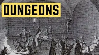 Dungeons - Torture, Execution and Imprisonment