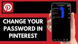 How To Change Your Password In Pinterest