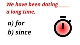 FOR or SINCE QUIZ. Learn how to use for or since in the sentence. Test your English knowledge!