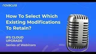 IFS Cloud Upgrade: How To Select Which Existing Modifications To Retain