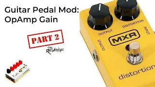 Guitar Pedal Mod - OpAmp Gain Part 2