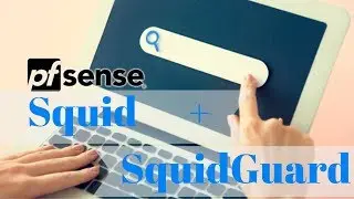 Configure pfSense as Proxy Server and url filtering