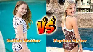 Salish Matter VS Payton Myler Transformation 👑 From Baby To 2024