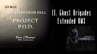 Ghost Brigades (Extended RMX) ~ GRV Music & Two Steps From Hell