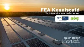 FEA kenniscafé Verduurzaming voor ondernemers