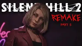 Saving James' privates | Silent Hill 2 Remake Part 5