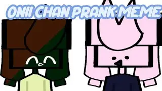 onii chan prank meme