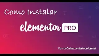 Como Instalar Elementor PRO (2021)