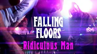 Falling Floors - Ridiculous Man [Music Video 2022]