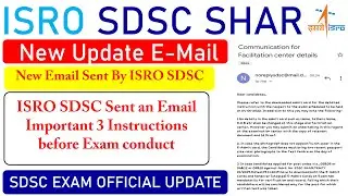 ISRO SDSC Exam Update || Official Email by SDSC For Exam || Facilitation Center List [In English]