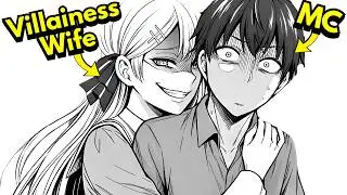 He Married the Villainess Who Was Destined to Be Destroyed... and Rewrote Her Fate! | Manga Recap