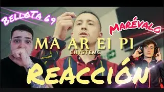Españoles reaccionan a Chystemc - Ma Ar Ei Pi [Con BelloTa 69]