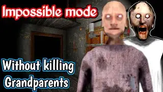 Granny Recaptured - Impossible mode (With Grandpa) - No killing enemies