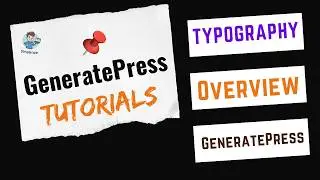 How to Use Typography in GeneratePress