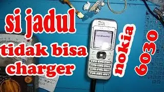 Nokia 6030 tidak mau cas (not charging) 