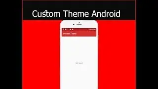 Create Custom Theme for android in android studio || Material Design part 1
