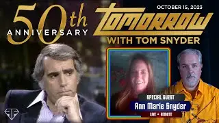 50th Anniversary Tomorrow with Tom Snyder