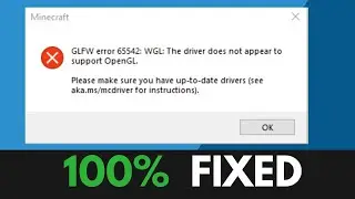 How To Fix Minecraft GLFW Error 65542 WGL The Driver Does Not Appear To Support OpenGL TLauncher