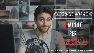 La VERA differenza tra VIVIDEZZA e SATURAZIONE - 5 minutes Photoshop