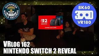 Nintendo Switch 2 Reveal (Entry #2526 - VRLOG 162 - VR180)