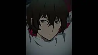 Dazaiiiii - edit #bsd #dazai #bungostraydogs