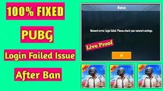 100% Fixed Pubg Login Failed issue after Ban | How to solve Login error in pubg | Network error