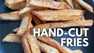 Hand Cut Fries | The Prince Eats