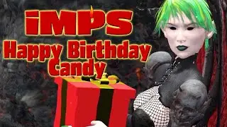 😈 iMPS: A Hell of a Life | 5. Happy Birthday Candy