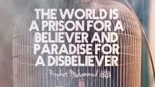 THE WORLD IS A PRISON FOR A BELIEVER AND A PARADISE FOR  A DISBELIEVER | #Islam #IslamicHistory