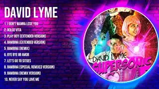 D a v i d   L y m e  Greatest Hits Full Album ▶️ Full Album ▶️ Top 10 Hits of All Time