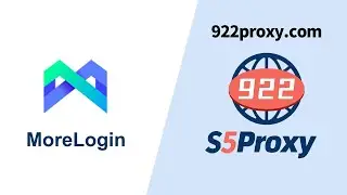 How to use the 922 S5 Proxy in MoreLogin？Residential Proxy IPs from around the world.
