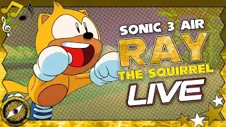 SONIC 3 AIR - Ray The Squirrel Mod (LIVE)
