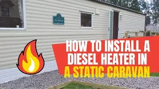 How to fit a Diesel Heater in a Static Caravan