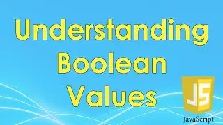 Understanding Boolean Values | JavaScript Tutorial | FreeCodeCamp
